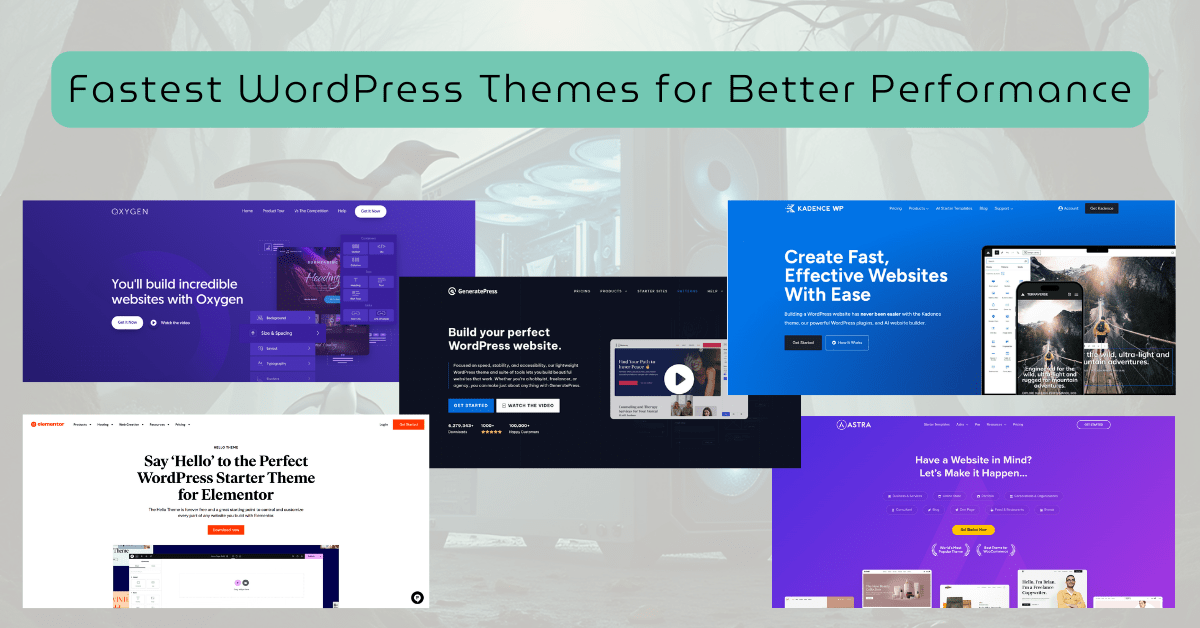 Fastest WordPress Themes for Better Performance